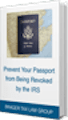 Prevent Your Passport from Being Revoked by the IRS